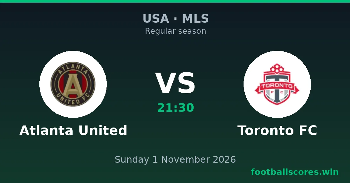 Atlanta United vs Toronto FC – MLS, 1 November 2026