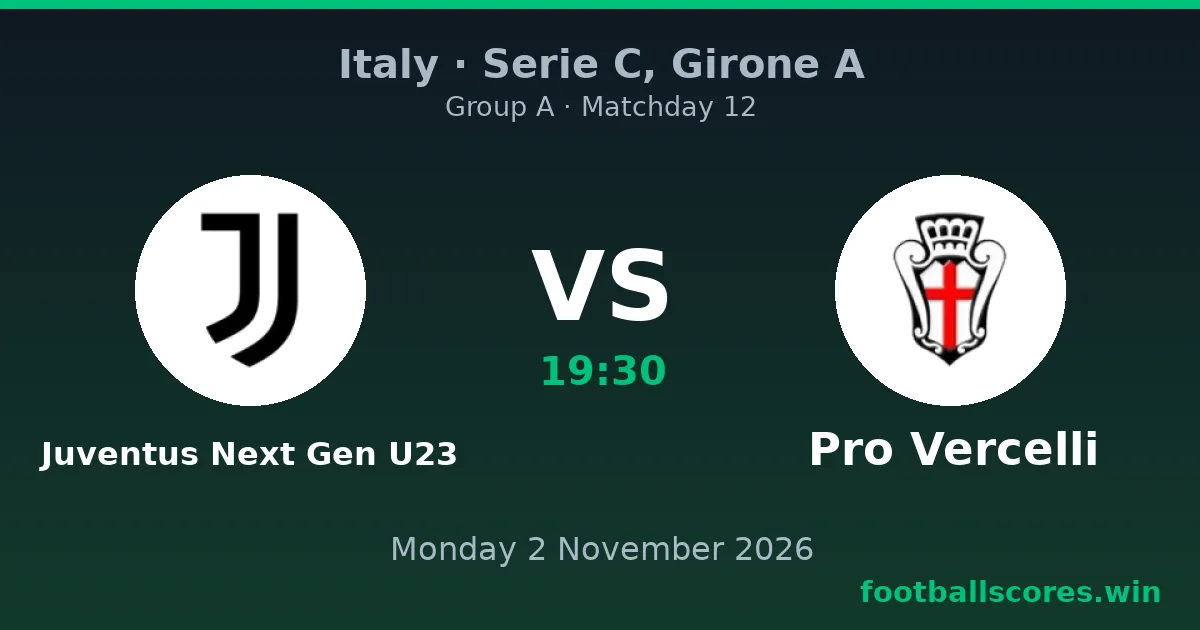 Juventus Next Gen U23 vs Pro Vercelli – Serie C, Girone A, 2 November 2026