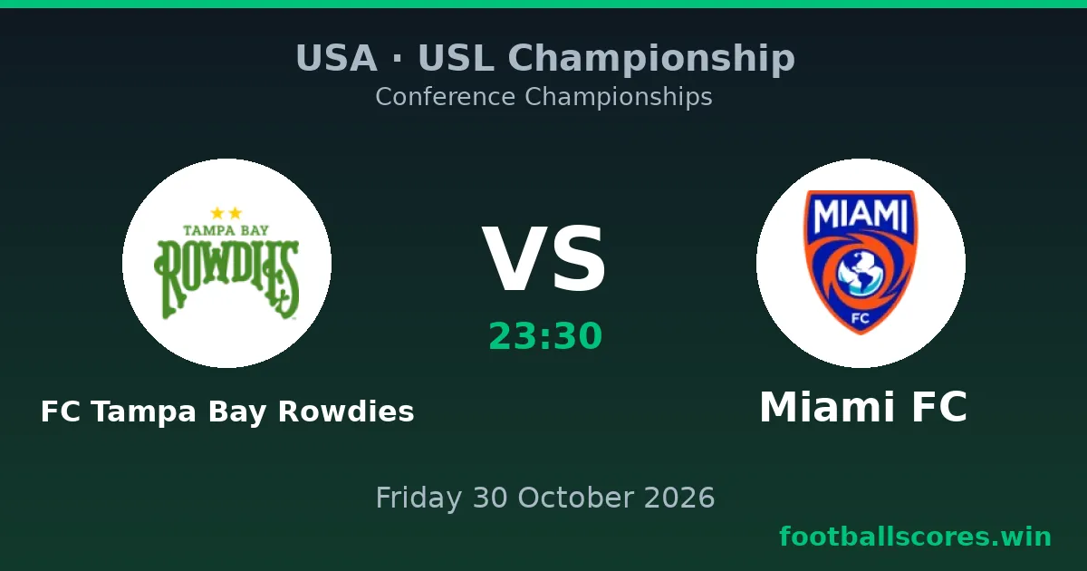 FC Tampa Bay Rowdies vs Miami FC – USL Championship, 30 October 2026
