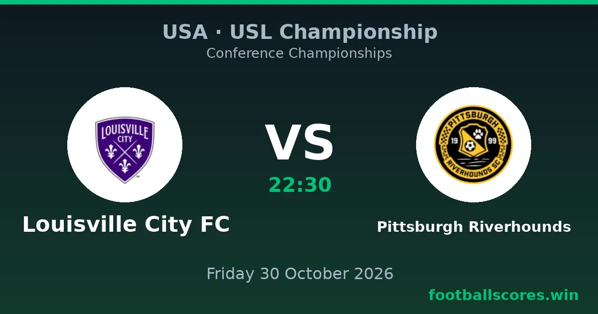 Louisville City FC vs Pittsburgh Riverhounds – USL Championship, 30 October 2026