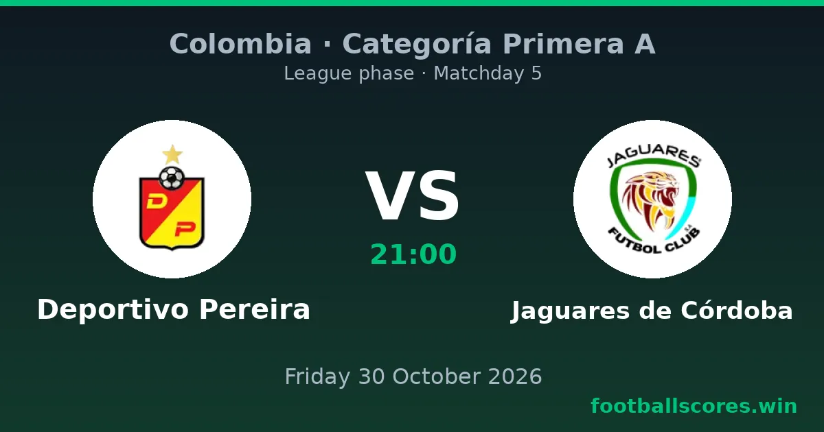 Deportivo Pereira vs Jaguares de Córdoba – Categoría Primera A, 30 October 2026