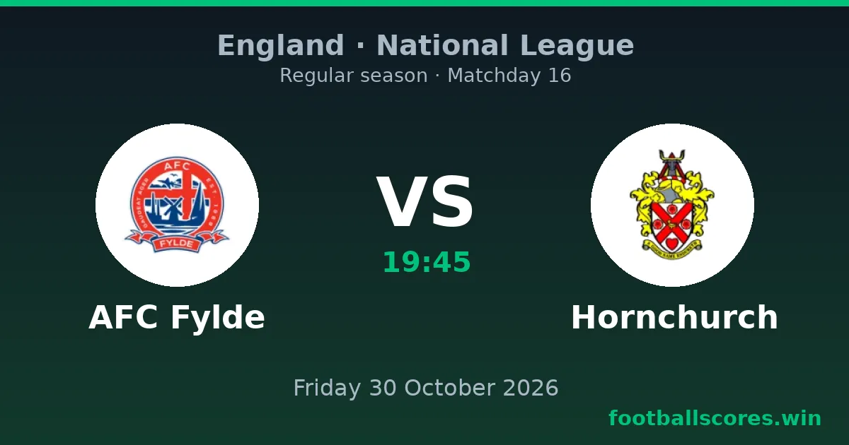 AFC Fylde vs Hornchurch – National League, 30 October 2026